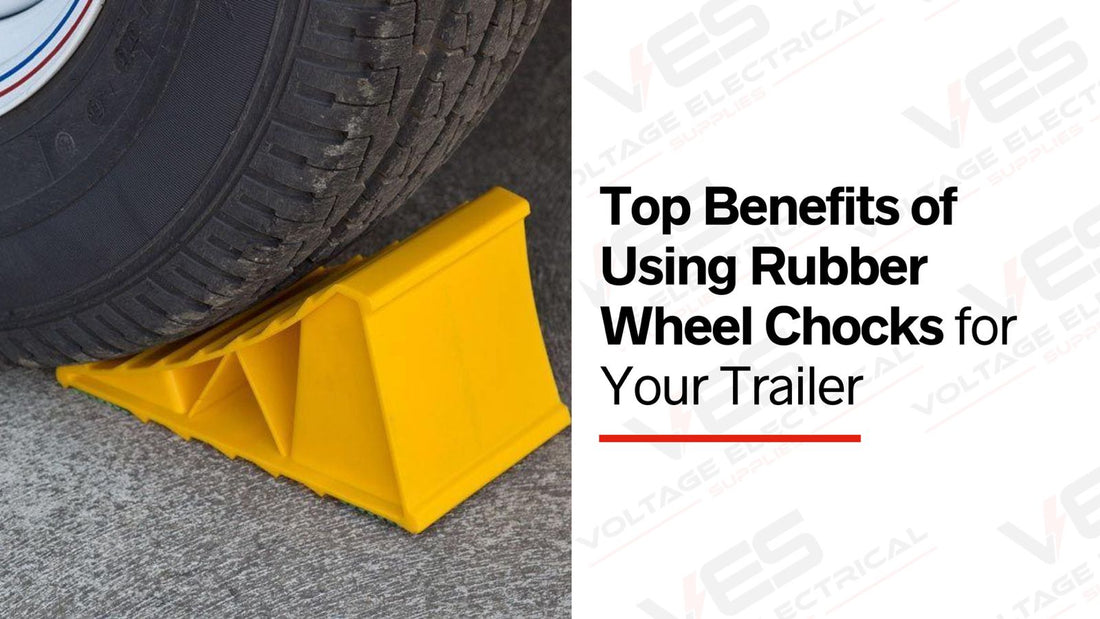 Top Benefits of Using Rubber Wheel Chocks for Your Trailer