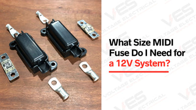 What Size MIDI Fuse Do I Need for a 12V System?