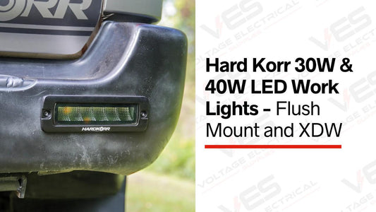 Hard Korr 30W & 40W LED Work Lights - Flush Mount and XDW