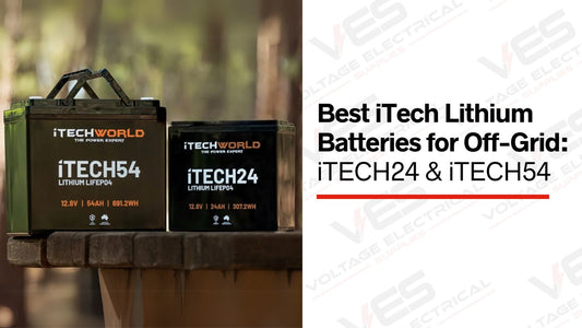 Best iTech Lithium Batteries for Off-Grid: iTECH24 & iTECH54