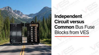 Independent Circuit versus Common Bus Fuse Blocks from VES