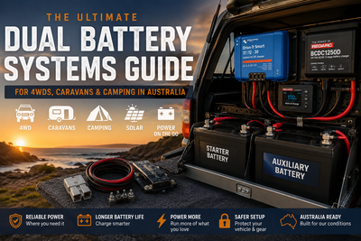 The Ultimate Dual Battery Systems Guide for 4WDs, Caravans & Camping in Australia